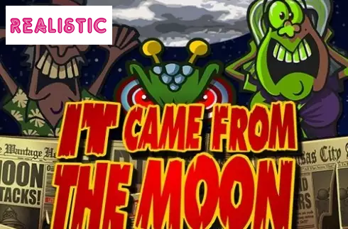 It Came From The Moon